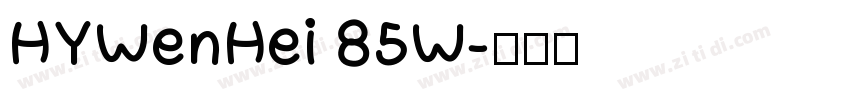 HYWenHei 85W字体转换